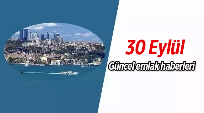 emlak,konut,gayrimenkul haberleri ekonomi ve inşaat sektörü gündemi, güncel emlak haberleri