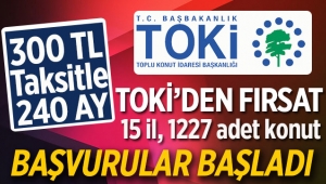 TOKİ 15 ilde Bin 227 konut satışa çıkardı! 300 TL taksitle satılık TOKİ evleri başvuru şartları