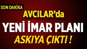 Avcılar Kadık Mahallesi imar planı askıya çıktı