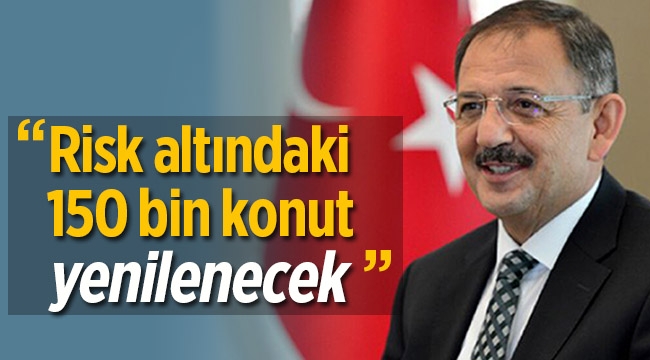 Bir yılda 150 bin konut yenilenecek