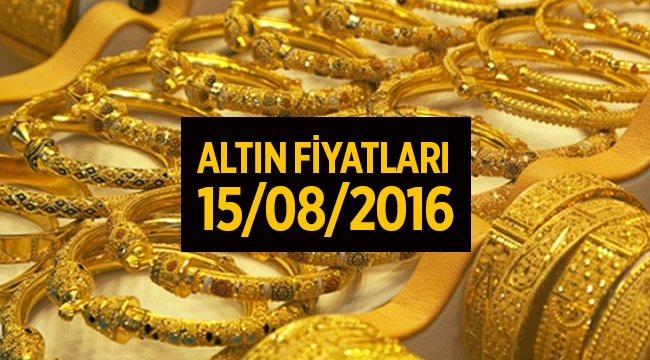 Çeyrek Altın fiyatları düşüyor mu? 15 Ağustos 2016 Güncel altın fiyatları