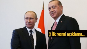 Cumhurbaşkanı Erdoğan-Putin görüşmesi ilk resmi açıklama