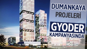 Dumankaya projeleri 120 ay vade aylık yüzde 0.7 kredi faizi ile GYODER kampanyasında