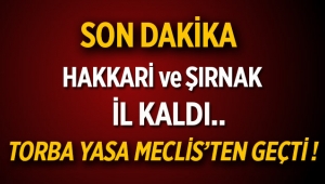 Hakkari ve Şırnak il kaldı