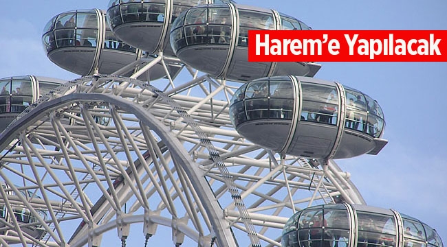 Harem'e 165 Metrelik İstanbul Eye