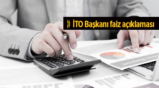 Konut kredisi faiz indirimi sonrası İTO Başkanı Çağlar'dan flaş açıklama