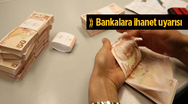 Kredileri geri çağıran Bankalara Cumhurbaşkanı Erdoğan 'ihanet' dedi