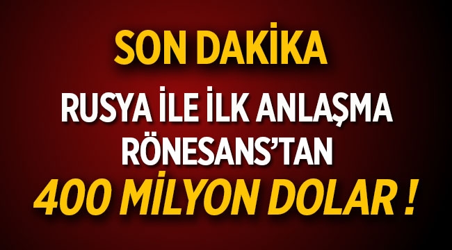 Rusya ile ilk anlaşma Rönesans'dan