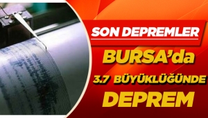Bursa'da deprem! Sabah saatlerinde Bursa Gemlik 3.7 depremle sarsıldı