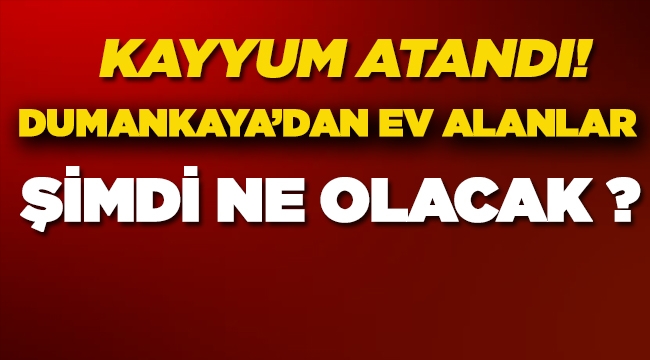 Dumankaya TMSF'de! Ev satın alanlar ne yapacak?