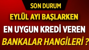 Eylül ayına girilirken banka faiz oranları ne durumda?