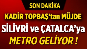 İstanbul Büyükşehir'den Çatalca ve Silivri’ye metro müjdesi