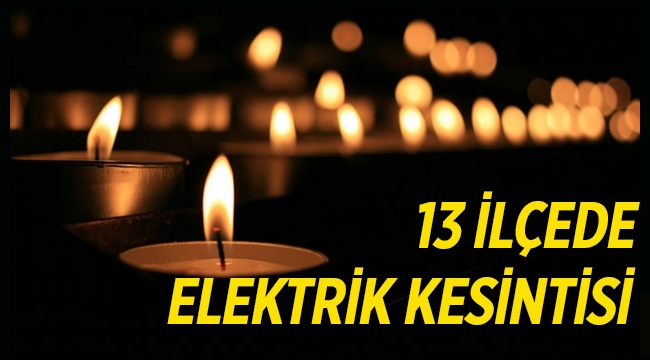 İstanbul'un 13 ilçesine bağlı çok sayıda semtte 7 Eylül'de elektrik kesintisi