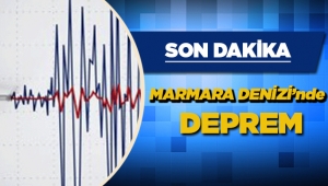 Marmara Denizi'nde 3.2 büyüklüğünde korkutan deprem