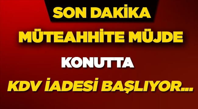 Müteahhit konut satışı sonrası KDV iadesi alacak