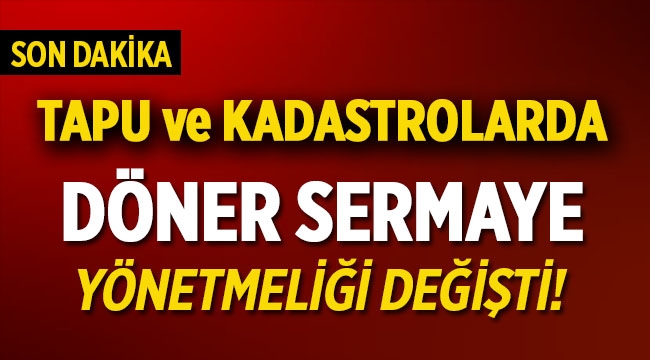 Tapu ve Kadastrolarda döner sermaye yönetmeliği değişti