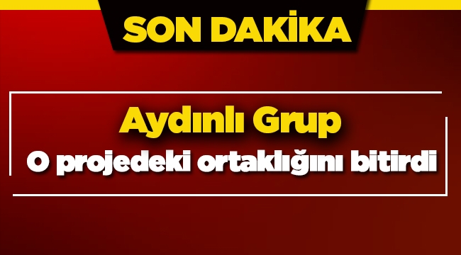 Aydınlı Grup Vadistanbul ortaklığından ayrıldı!