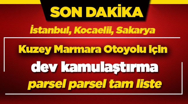 Dev otoyol projesi için kamulaştırma başlıyor