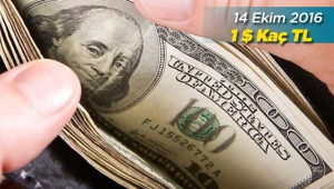 Dolar fiyatları 14 Ekim Cuma