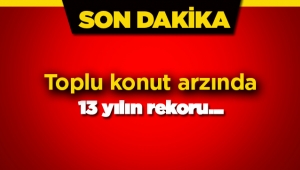 İnşaat projeleri ve konutta 13 yılın patlaması