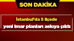 İstanbul'da 5 ilçede yeni imar planları askıya çıktı (1)