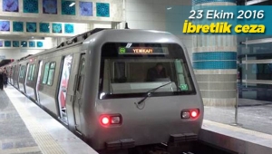 İstanbul'da Metro istasyon duvarına yazı yazana ibretlik ceza