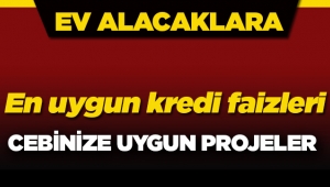 Konut kredisi faizleri ve konut projeleri indirim fırsatı