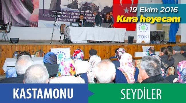 TOKİ Kastamonu Seydiler projesinde hak sahipleri açıklandı