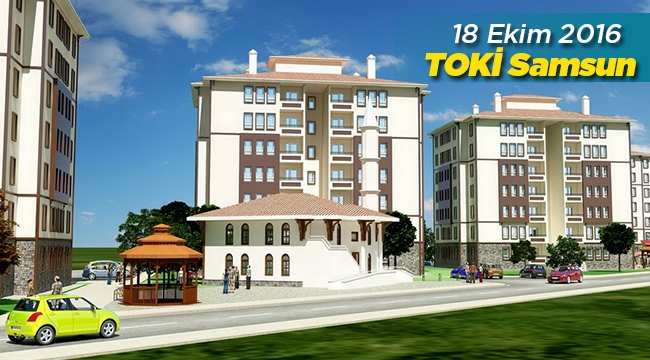 TOKİ Samsun Tekkeköy’e 276 konut yapacak