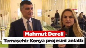 Torkam imzalı "Temaşehir Konya" projesi detaylarını Mahmut Dereli anlattı