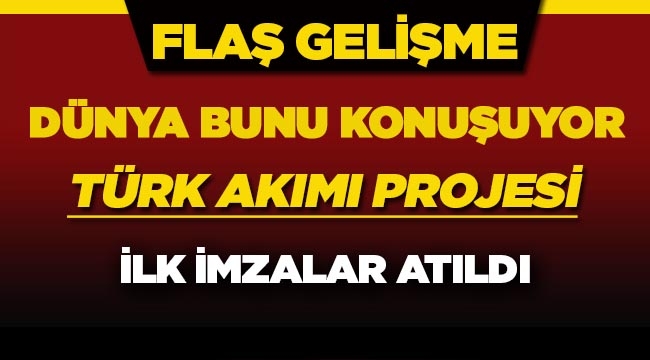 Türk Akımı Projesi için ilk imzalar atıldı