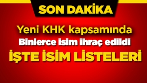 10 Bine yakın isim meslekten ihraç edildi (OHAL Kapsamında Yeni KHK yayımlandı)