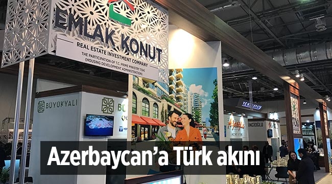Azerbaycan Emlak Fuarına Türk akını