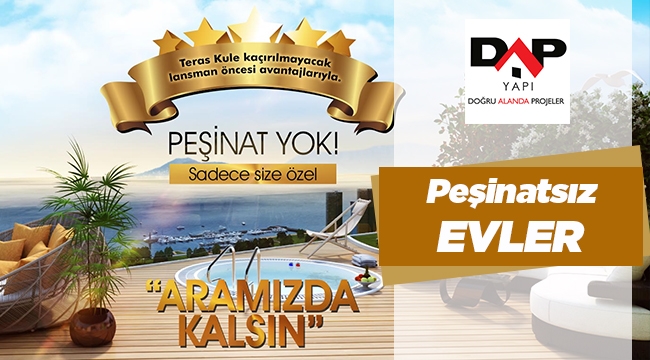 DAP Yapı Teras Kule projesi konut fiyatları