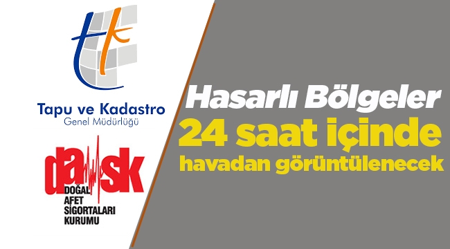 Deprem sonrası hasarlı yerler 24 saat içinde havadan belirlenecek