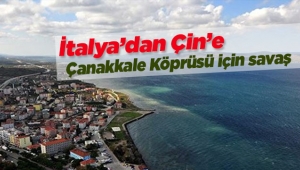 İtalya'dan Çin'e kadar Çanakkale 1915 Köprüsü ihale savaşı