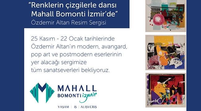 Mahall Bomonti İzmir projesinde sergi maratonu