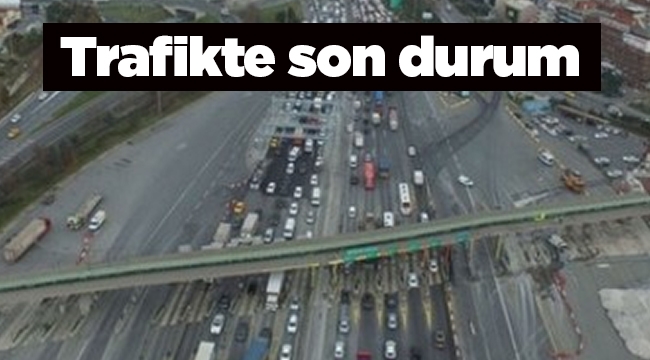 Mahmutbey gişeleri serbest geçişlere açıldı! Trafik ne durumda?
