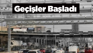 Mahmutbey gişelerinden serbest geçişi (SGS) başladı