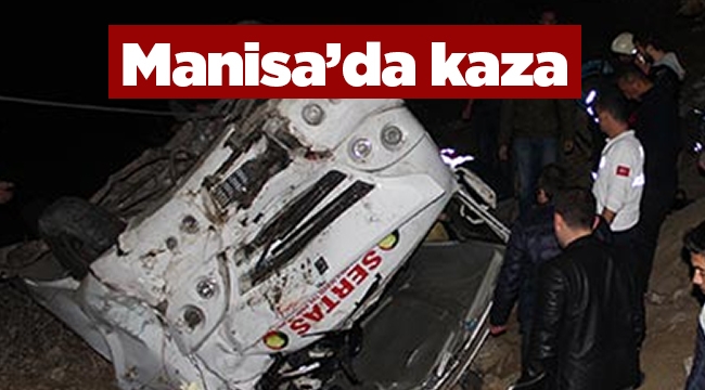Manisa'da feci trafik kazası: İşçi minibüsü şarampole uçtu! Ölü ve yaralılar var