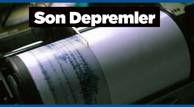 Son depremler: 3 ilde Art arda deprem meydana geldi