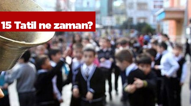 15 Tatil için geri sayım başladı. Öğrenciler için Sömestr yarı yıl tatili ne zaman başlıyor?