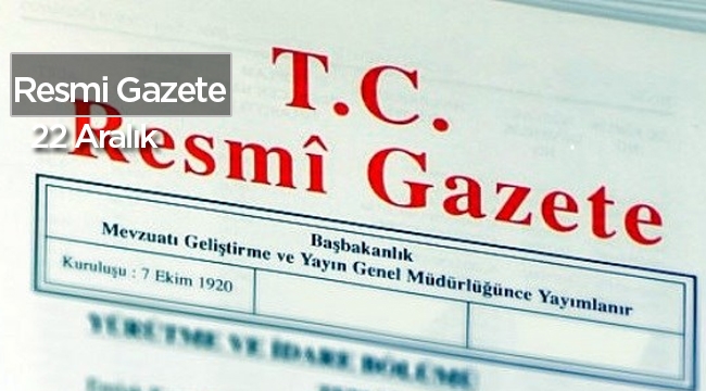 22 Aralık Resmi Gazete
