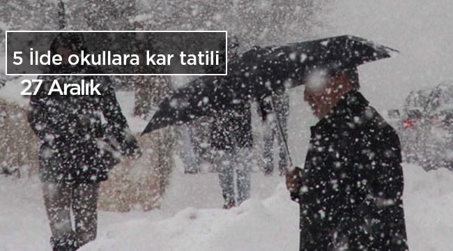 Bugün okulların tatil edildiği iller (27 Aralık Salı kar tatili) - Eğitime kar engeli