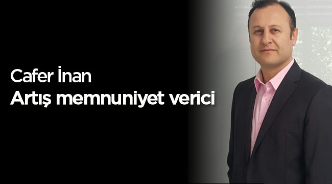 Cafer İnan: "Konut satışlarında artış memnuniyet verici"