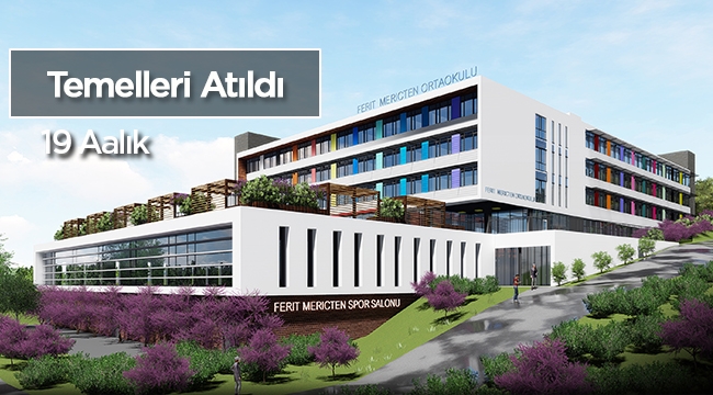 Ferit Meriçten Ortaokulu'nun temeli atıldı