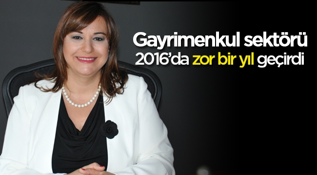 Gayrimenkul sektörü 2016'da zor bir yıl geçirdi