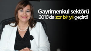 Gayrimenkul sektörü 2016'da zor bir yıl geçirdi