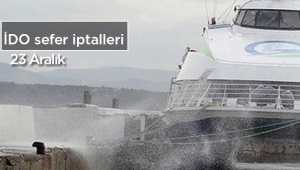 İDO bu sabah hangi seferleri iptal etti