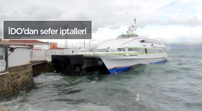 İDO'da çok sayıda sefer iptal